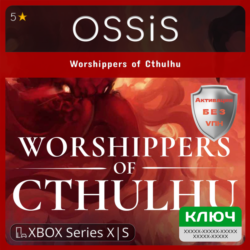 КЛЮЧ Worshippers of Cthulhu XBOX Код