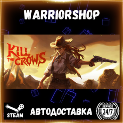 Kill The Crows Выбор Региона Стим STEAM GIFT АВТО 24/7 ГАРАНТИЯ