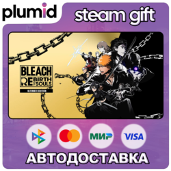 BLEACH Rebirth of Souls Ultimate Edition Steam Gift / Россия   МИР / АВТО