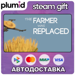 The Farmer Was Replaced Steam Gift / Россия   МИР / АВТО