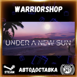 Under A New Sun Выбор Региона Стим STEAM GIFT АВТО 24/7 ГАРАНТИЯ