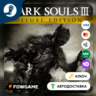 DARK SOULS III: Deluxe Edition (РУ СНГ)   КЛЮЧ STEAM