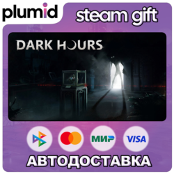 Dark Hours Steam Gift / Россия   МИР / АВТО
