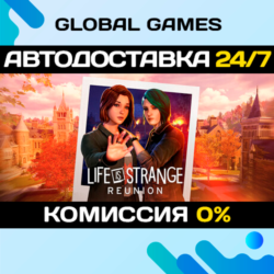 Life is Strange: Reunion STEAM GIFT 🚀АВТОДОСТАВКА