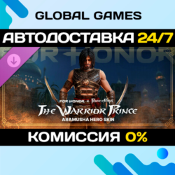 FOR HONOR - The Warrior Prince - Aramusha Hero Skin STEAM   АВТО