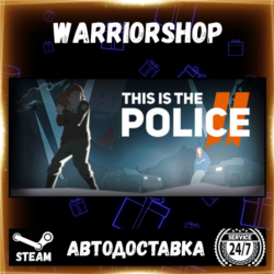 This Is the Police 2 Выбор Региона Стим STEAM GIFT АВТО 24/7 ГАРАНТИЯ