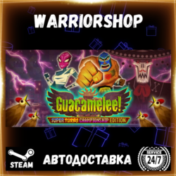 Guacamelee! Super Turbo Championship Выбор Региона Стим STEAM GIFT АВТО 24/7 ГАРАНТИЯ