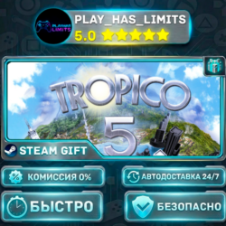 Tropico 5 - Steam Special Edition *RU/BY/UA/СНГ Steam Auto