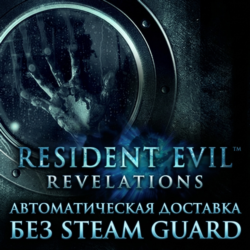 Resident Evil Revelations  • STEAM • БЕЗ GUARD