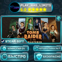 Tomb Raider I-VI Remastered *BY/UA/KZ/СНГ Steam Auto