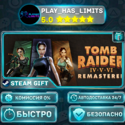 Tomb Raider IV-VI Remastered *BY/UA/KZ/СНГ Steam Auto