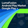 LumaFusion Android Play Market Google Play
