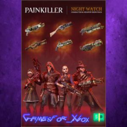 ☀️Painkiller Night Watch Pack XBOX DLC