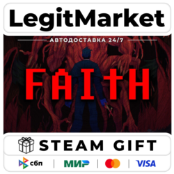 FAITH: The Unholy Trinity / Steam АВТО / РУ   МИР
