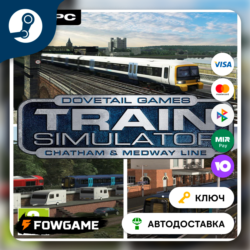 🔵Train Simulator: Chatham Main & Medway Valley Lines Route DLC (РУ СНГ) 🔑КЛЮЧ STEAM