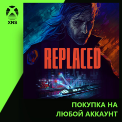 REPLACED Xbox PC | Любой аккаунт