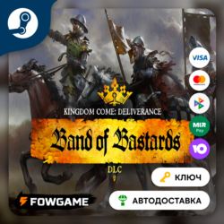 Kingdom Come: Deliverance – Band of Bastards DLC (РУ СНГ)   КЛЮЧ STEAM