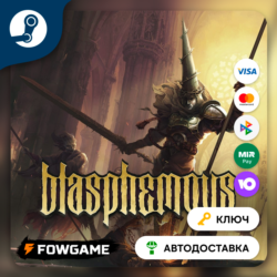 🔵 Blasphemous (РУ СНГ) 🔑КЛЮЧ STEAM
