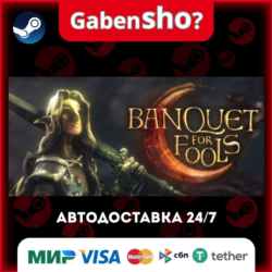 Banquet for Fools СТИМ Steam Gift