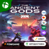 DOOM Eternal Ancient Gods: Часть 2   Xbox  Весь Мир
