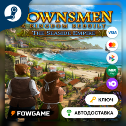🔵 Townsmen - A Kingdom Rebuilt: The Seaside Empire DLC (РУ СНГ) 🔑КЛЮЧ STEAM