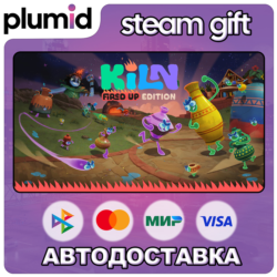 Kiln Fired Up Edition Steam Gift / МИР / АВТО