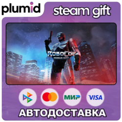 RoboCop: Rogue City Steam Gift / Россия   МИР / АВТО