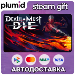 Death Must Die Steam Gift / Россия   МИР / АВТО