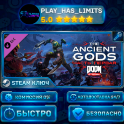 DOOM Eternal: The Ancient Gods - Part One КЛЮЧ STEAM СНГ   РФ