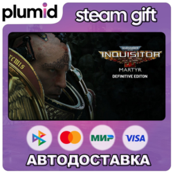 Warhammer 40,000: Inquisitor - Martyr Definitive Edition Steam Gift / Россия   МИР /