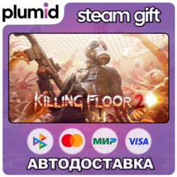 Killing Floor 2 Steam Gift / Россия   МИР / АВТО