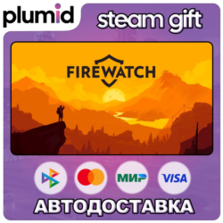 Firewatch Steam Gift / Россия   МИР / АВТО