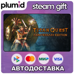 Titan Quest Anniversary Edition Steam Gift / Россия   МИР / АВТО