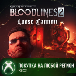 Vampire: The Masquerade® - Bloodlines™ 2 - Loose Cannon XBOX На Любой Регион