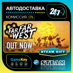 Far Far West / STEAM GIFT / Выбор стран