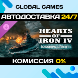 Hearts of Iron IV: Warships of the Pacific DLC STEAM 🚀АВТО