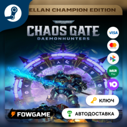 WH40K: Chaos Gate - Daemonhunters Castellan Champion Edition (РУ СНГ)   КЛЮЧ STEAM