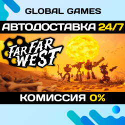 Far Far West🔑Steam Ключ РФ СНГ