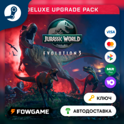🔵 Jurassic World Evolution 3 - Deluxe Upgrade Pack DLC (РУ СНГ) 🔑КЛЮЧ STEAM