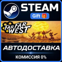 Far Far West Steam Gift СТИМ ГИФТ ПК АВТОДОСТАВКА ПОДАРОК