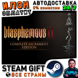 Blasphemous 2 - Complete Sacrament Edition · Steam ВСЕ СТРАНЫ