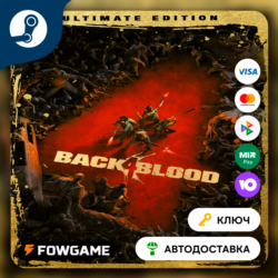 🔵 BACK 4 BLOOD: ULTIMATE EDITION (РУ СНГ) 🔑КЛЮЧ STEAM