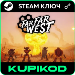 Far Far West | РФ-СНГ | STEAM