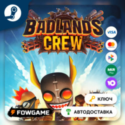 🔵 Badlands Crew (РУ СНГ) 🔑КЛЮЧ STEAM