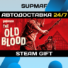 Wolfenstein: The Old Blood | STEAM GIFT | RU KZ UA BY CIS
