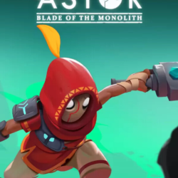Astor: Blade of the Monolith (Steam/RU CIS)