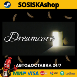 Dreamcore   ВЫБОР РЕГИОНА STEAM