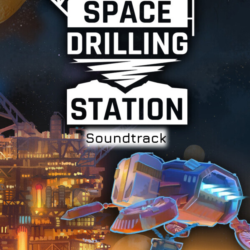 Space Drilling Station - Soundtrack (Steam/WW)