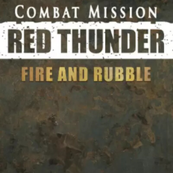 Combat Mission: Red Thunder - Fire and Rubble (Steam/WW)