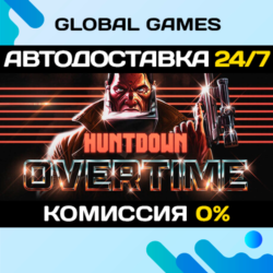 HUNTDOWN: OVERTIME STEAM GIFT 🚀АВТОДОСТАВКА